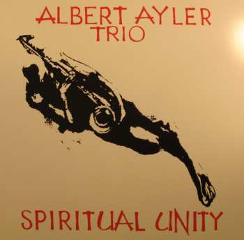 LP Albert Ayler Trio: Spiritual Unity LTD