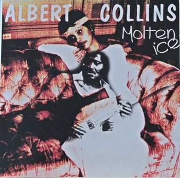 CD Albert Collins: Molten Ice