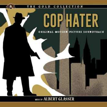 CD Albert Glasser: Cop Hater - O.s.t.