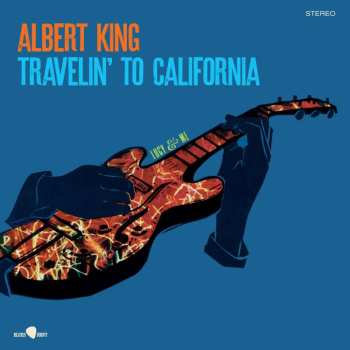 LP Albert King: Travelin To California