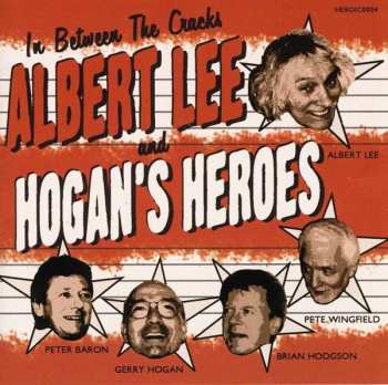 CD Albert Lee & Hogan's Heroes: In Between The Cracks
