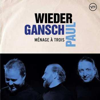 Album Albert Wieder: Ménage À Trois