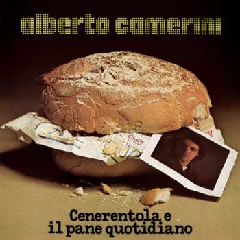 Album Alberto Camerini: Cenerentola E Il Pane Quotidiano