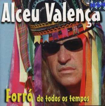Album Alceu Valença: Forró De Todos Os Tempos
