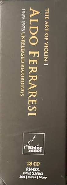 18CD/Coffret Aldo Ferraresi: The Art Of Violin 1 - Aldo Ferraresi: 1923-1979 Unreleased Recordings DLX