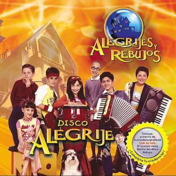 CD Alegrijes Y Rebujos: Disco Alegrije