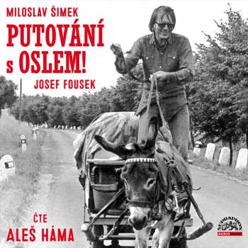 Album Aleš Háma: Šimek, Fousek: Putování S Oslem!