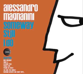 CD Alessandro Magnanini: Someway Still I Do