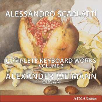 Album Alessandro Scarlatti: Complete Keyboard Works, Volume 2