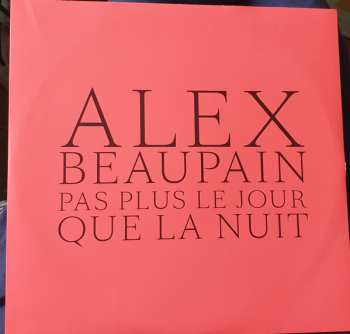 LP Alex Beaupain: Pas Plus Le Jour Que La Nuit