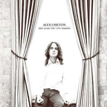 LP Alex Chilton: Free Again: The "1970" Sessions (limited-edition) (clear Vinyl)