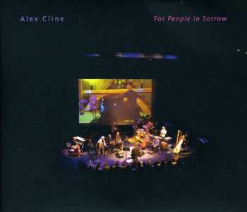 CD/DVD Alex Cline: For People In Sorrow
