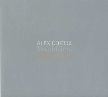 2CD Alex Cortiz: Magnifico!