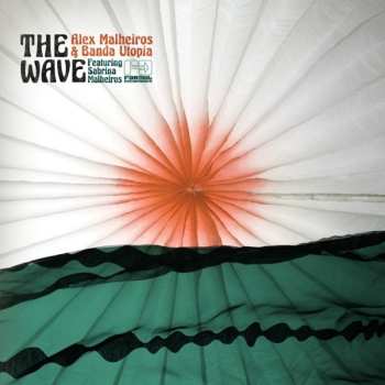CD Alex Malheiros: The Wave