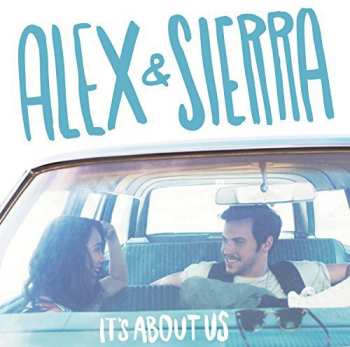 Album Alex & Sierra: It's About Us