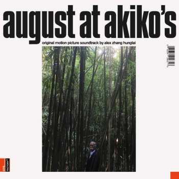 LP Alex Zhang Hungtai: August At Akiko's — Original Motion Picture Soundtrack LTD | CLR