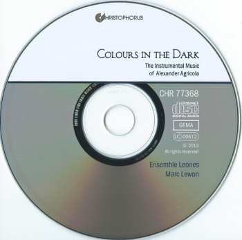 CD Alexander Agricola: Colours In The Dark (The Instrumental Music Of Alexander Agricola)