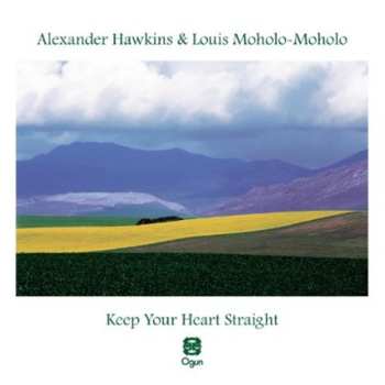 Album Alexander Hawkins: Keep Your Heart Straight