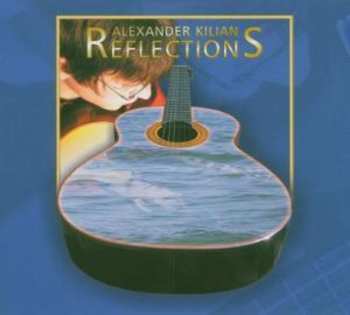 CD Alexander Kilian: Reflections DIGI