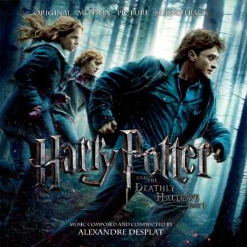 Album Alexandre Desplat: Harry Potter and the Deathly Hallows, Part 1 (Original Motion Picture Soundtrack)