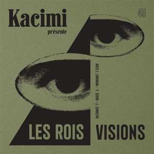 SP Alexis Kacimi: 7-les Rois/visions