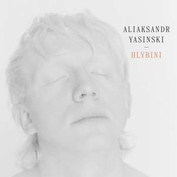 CD Aliaksandr Yasinski: Hlybini