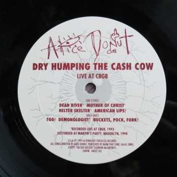 2LP Alice Donut: Dry Humping The Cash Cow (Live At CBGB)