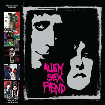 5CD/Coffret Alien Sex Fiend: Classic Albums Volume 3