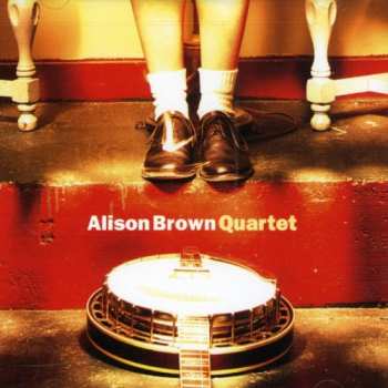 Album Alison Brown: Quartet