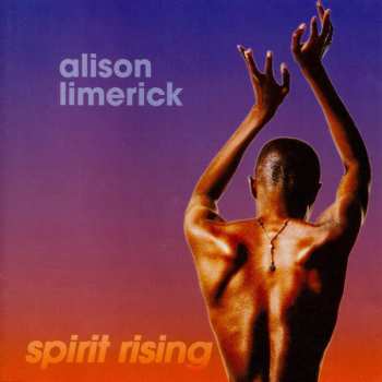 LP Alison Limerick: Spirit Rising