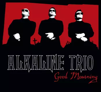 Alkaline Trio: Good Mourning