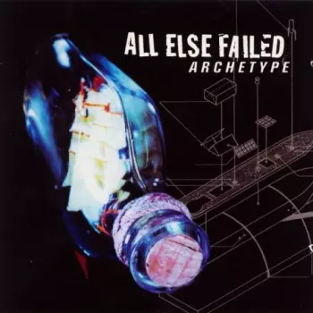 All Else Failed: Archetype
