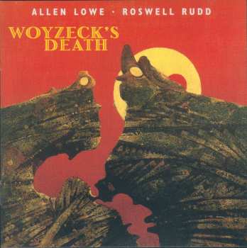 Album Roswell Rudd: Woyzeck's Death