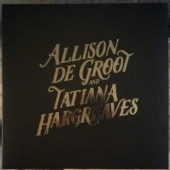 LP Allison De Groot: Allison De Groot And Tatiana Hargreaves