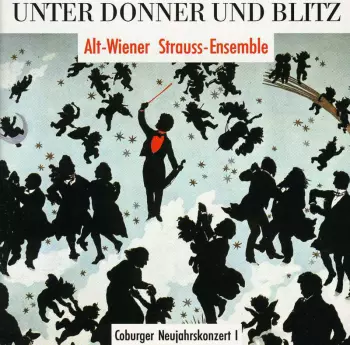 Unter Donner Und Blitz - Coburger Neujahrskonzert I