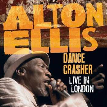 2LP Alton Ellis: Dance Crasher - Live In London