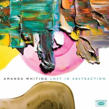 LP Amanda Whiting: Lost In Abstraction LTD
