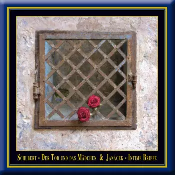 The Death And The Maiden & Intimate Letters / Der Tod Und Das Mädchen & Intime Briefe