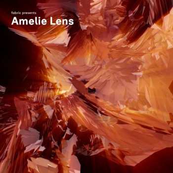CD Amelie Lens: Fabric Presents Amelie Lens