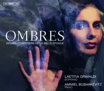 Ombres: Compositrices de La Belle Époque