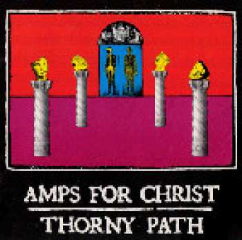 Album Amps For Christ: Thorny Path