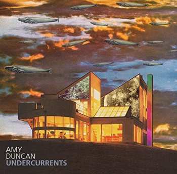 LP Amy Duncan: Undercurrents