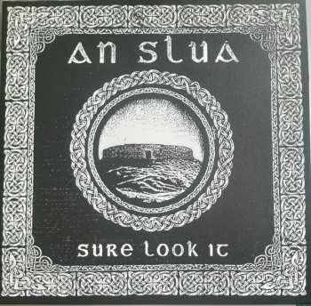 LP An Slua: Sure Look It