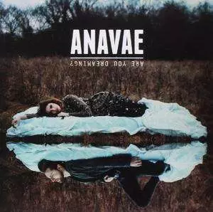 Anavae: Are You Dreaming?