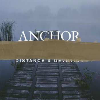 CD Anchor: Distance & Devotion