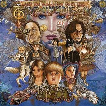 CD ...And You Will Know Us By The Trail Of Dead: Tao Of The Dead