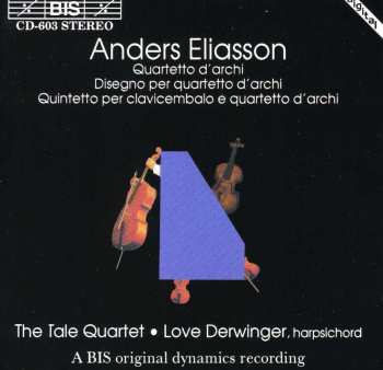 Album Love Derwinger: Quartetto D'Archi / Disegno Per Quartetto D'Archi / Quintetto Per Clavicembalo E Quartetto D'Archi