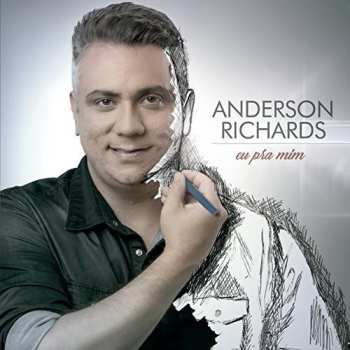 Album Anderson Richards: Eu Pra Mim