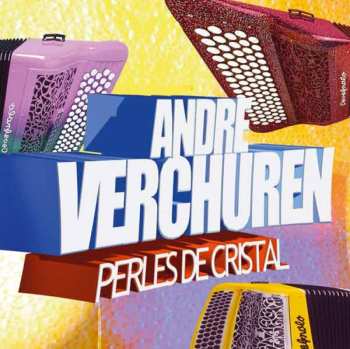 CD AndrÉ Verchuren: Perles De Cristal