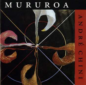 Album Andre Chini: Mururoa